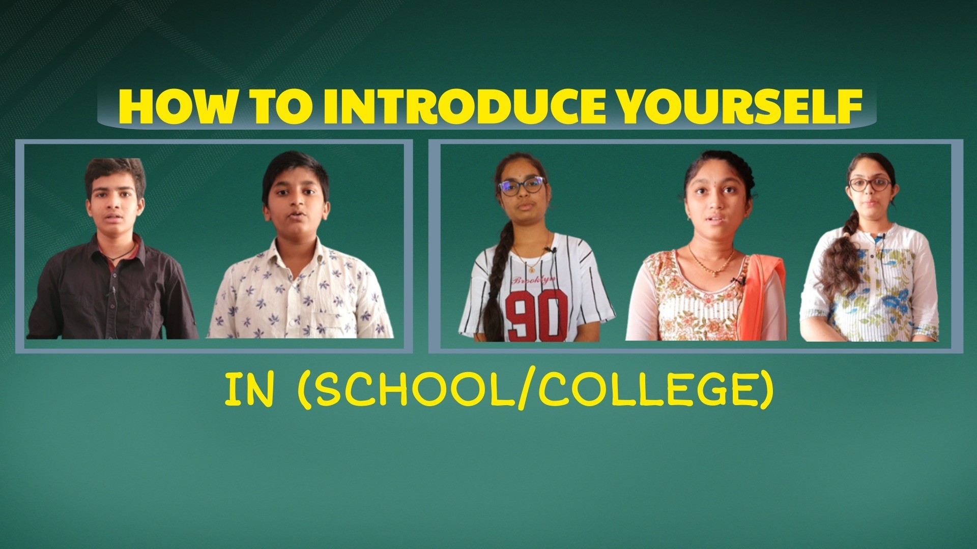 how to introduce yourself in school or college